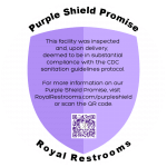 Royal Restrooms Purple Shield COVIF-19 Coronavirus Promise